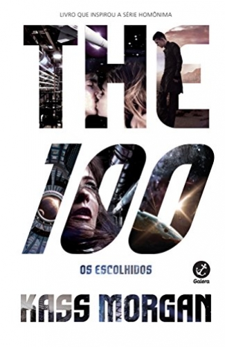 The 100 - Os Escolhidos