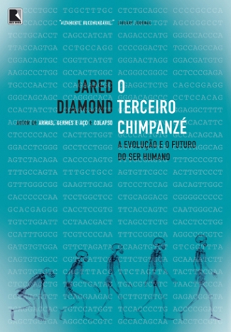 O Terceiro Chimpanzé: a Evolução e o Futuro do Ser Humano