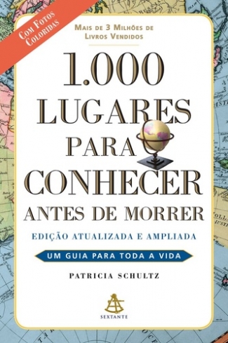 1000 Lugares Para Conhecer Antes de Morrer