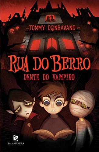 Rua do Berro - Dente do Vampiro