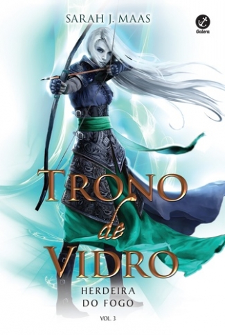 Trono de Vidro v.3 - Herdeira do Fogo