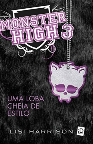 Monster High v.3 - Uma Loba Cheia de Estilo