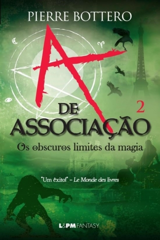 A de Associação 2 - Os Obscuros Limites da Magia