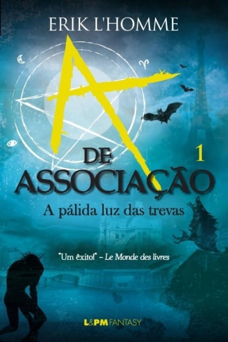 A de Associação 1 - A Pálida Luz das Trevas