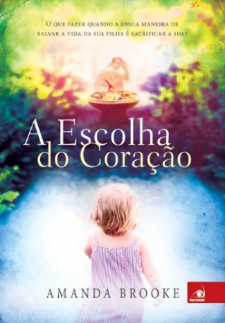 A Escolha do Coração