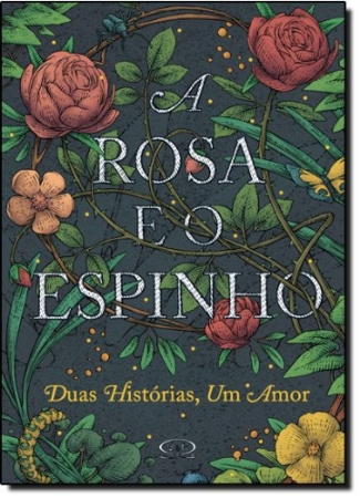 A Rosa e o Espinho