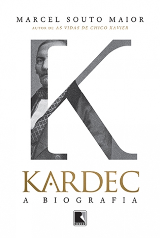 Kardec: A Biografia